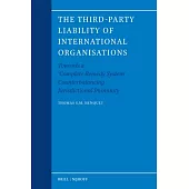 The Third-Party Liability of International Organisations: Towards a ’Complete Remedy System’ Counterbalancing Jurisdictional Immunity