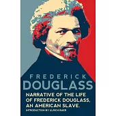 Narrative of the Life of Frederick Douglass, An American Slave (Warbler Classics Annotated Edition)