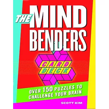 The Mind Benders Card Deck: Over 150 Puzzles to Challenge Your Brain