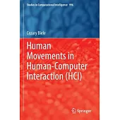 Human Movements in Human-Computer Interaction (Hci)