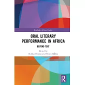 Oral Literary Performance in Africa: Beyond Text