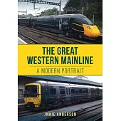 The Great Western Mainline: A Modern Portrait