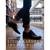 Scrapbook: Linda Karshan / Two Feet Walking