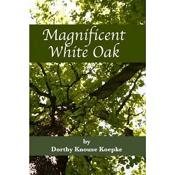 Magnificent White Oak