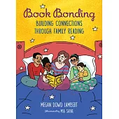 Book Bonding: Building Connections Through Family Reading