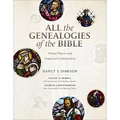 All the Genealogies of the Bible: Visual Charts and Exegetical Commentary