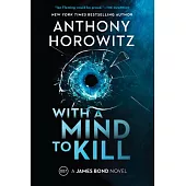 With a Mind to Kill: A James Bond Novel