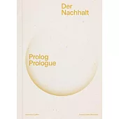 Caspar Schmitz-Morkramer: Der Nachhalt: Prologue