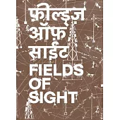 Gauri Gill & Rajesh Chaitya Vangad: Fields of Sight