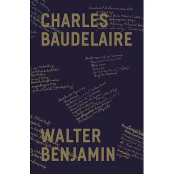 Charles Baudelaire: A Lyric Poet in the Era of High Capitalism