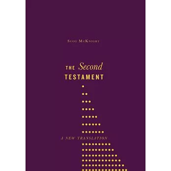 The Second Testament: A New Translation