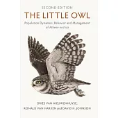 The Little Owl: Population Dynamics, Behavior and Management of Athene Noctua