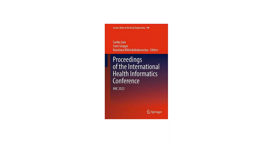 博客來-Proceedings of the International Health Informatics Conference ...