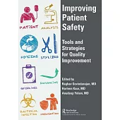 Improving Patient Safety: Tools and Strategies for Quality Improvement