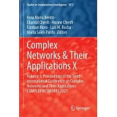 Complex Networks & Their Applications X: Volume 1, Proceedings of the Tenth International Conference on Complex Networks and Their Applications Comple