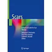 Scars: A Practical Guide for Scar Therapy
