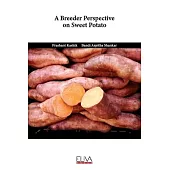 A Breeder Perspective on Sweet Potato