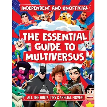 The Essential Multiversus Guide: Independent and Unofficial