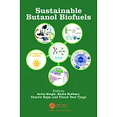 Sustainable Butanol Biofuels