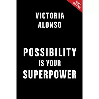 Possibility Is Your Superpower