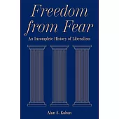 Freedom from Fear: An Incomplete History of Liberalism