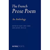 The French Prose Poem: An Anthology
