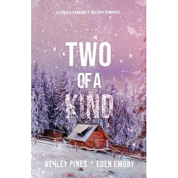 Two of a Kind: A forced proximity sapphic holiday romance