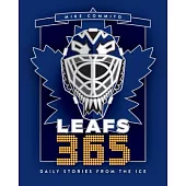 Leafs 365: Daily Stories from the Ice