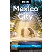Moon Mexico City: Neighborhood Walks, Food Culture, Beloved Local Spots