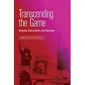 Transcending the Game: Debate, Education, and Society