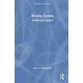 Muslim Eurasia: Conflicting Legacies