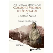 Historical Studies on Comfort Women Stations in Shanghai