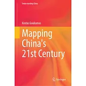 Mapping China’s 21st Century