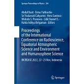 Proceedings of the International Conference on Radioscience, Equatorial Atmospheric Science and Environment and Humanosphere Science: Increase 2022, 2