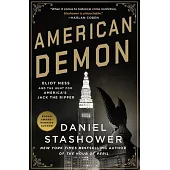 American Demon: Eliot Ness and the Hunt for America’s Jack the Ripper