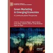Green Marketing in Emerging Economies: A Communications Perspective