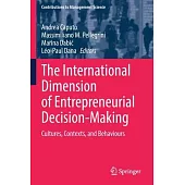 The International Dimension of Entrepreneurial Decision-Making: Cultures, Contexts, and Behaviours