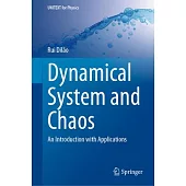Dynamical System and Chaos: An Introduction with Applications
