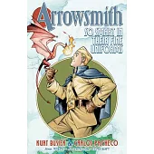 Arrowsmith: So Smart in Their Fine Uniforms