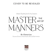 Master the Art of Manners: Modern Day Etiquette for Any Situation
