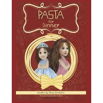 Pasta for Dinner: What’s for Dinner? #1 Volume 1