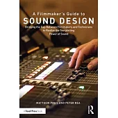 A Filmmaker’s Guide to Sound Design