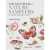Kew Book of Nature Samplers, the (Library Edition): 10 Embroidery Projects with Reusable Iron-On Transfers