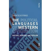 The Political Languages of Western Civilisation: Rhetoric, Democracy and Populism