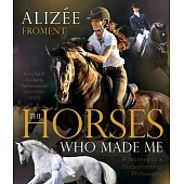 The Horses Who Made Me
