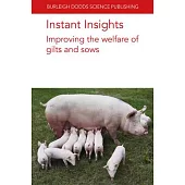 Instant Insights: Improving the Welfare of Gilts and Sows