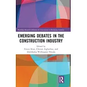 Emerging Debates in the Construction Industry: The Developing Nations’ Perspective