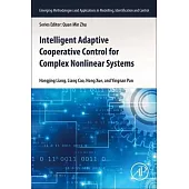 Intelligent Adaptive Cooperative Control for Complex Nonlinear Systems