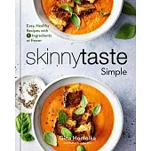 Skinnytaste Simple: Easy, Healthy Recipes with 7 Ingredients or Fewer