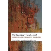 The Bloomsbury Handbook to Modern Chinese Literature in Translation